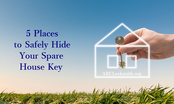 5 Places To Safely Hide Your Spare House Key-ABCLocksmith.org